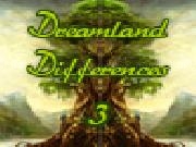 Spielen Dreamland differences 3