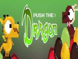 Spielen Push the dragon