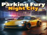 Play Parking fury 3d: night city now