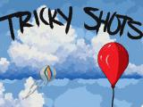 Spielen Tricky shots