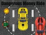 Spielen Dangerous money ride now
