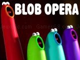 Spielen Blob opera real now