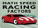 Spielen Math speed racing factors now