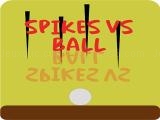 Spielen Ball vs spikes now