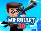 Spielen Mr bullet 3d online now