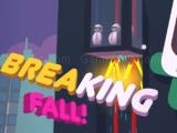 Spielen Breaking speed fall now