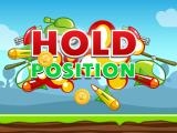 Spielen Hold position now