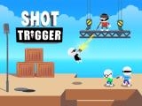 Spielen Shot trigger now