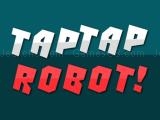 Spielen Taptap robot now
