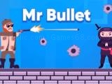 Spielen Mr bullet now