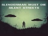 Spielen Slenderman must die: silent streets now
